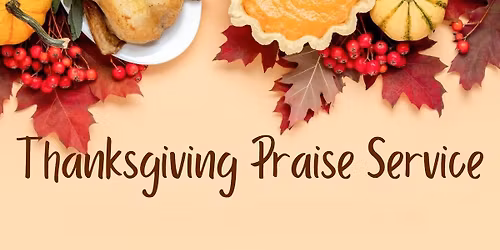 Thanksgiving Praise Service