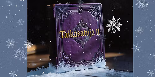 Taikasatuja II \u2013 satukonsertti koko perheelle