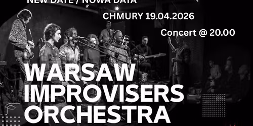 Warsaw Improvisers Orchestra @ Chmury