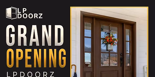 Grand Opening LP Doorz