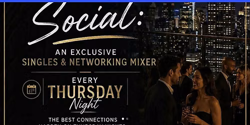 NYC Elite Social: An Exclusive Singles & Networking Mixer