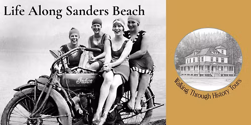 Walking Through History Tours: Life Along Sanders Beach