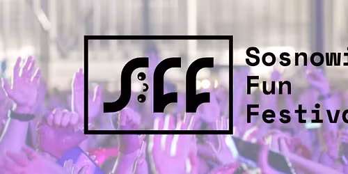 Sosnowiec Fun Festival 2026