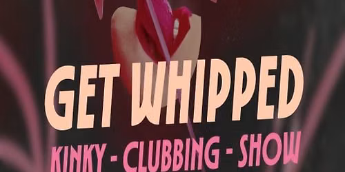 Get Whipped