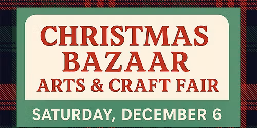 Christmas Bazaar Arts & Craft Fair