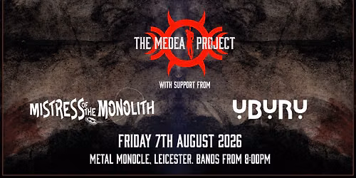 The Medea Project, Uburu and Mistress of the Monolith
