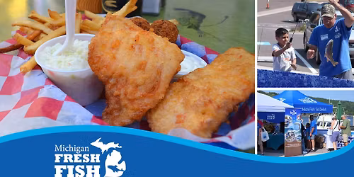 Houghton Mi Fresh Fish Fest!