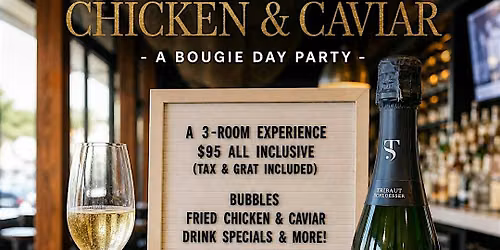 Bubbles, Chicken and Caviar : A Bougie Day Party