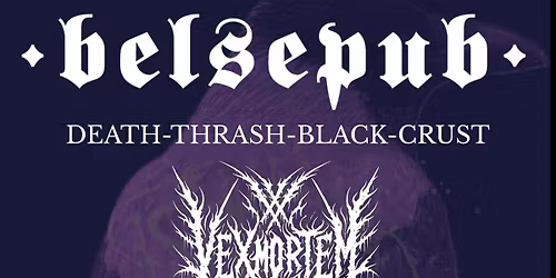 Belsepub: DEATH-THRASH-CRUST METAL