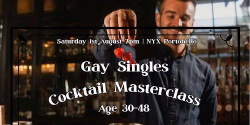 Dublin Gay Singles Cocktail Masterclass | Age range 30-48