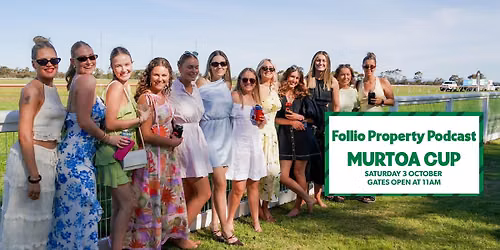 Follio Property Podcast Murtoa Cup