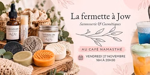 La fermette \u00e0 Jow s'installe au NamasTh\u00e9 