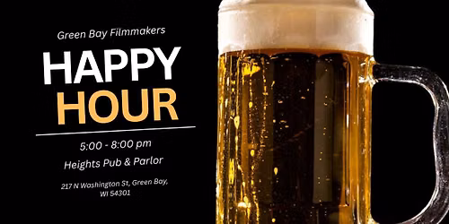 Green Bay Filmmakers Happy Hour