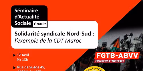 s\u00e9minaire: Solidarit\u00e9 syndicale Nord-Sud: L'exemple de la CDT Maroc