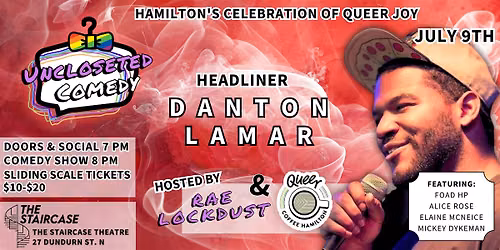 Uncloseted Comedy with Danton Lamar!