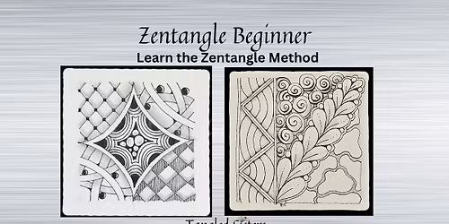 Zentangle Beginner Class - Learn the Zentangle Method
