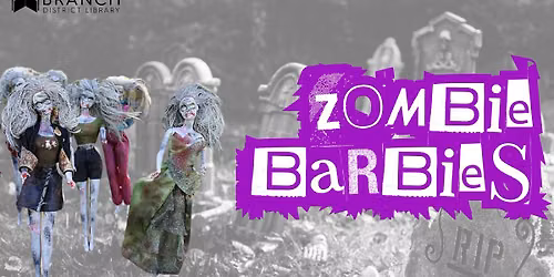 Coldwater: Zombie Barbies [Registration Required] 