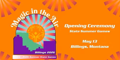 State Summer Games Opening Ceremony | Special Olympics Montana