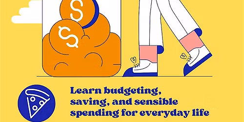 Youth financial literacy workshop- level up your money game  (free pizza!)