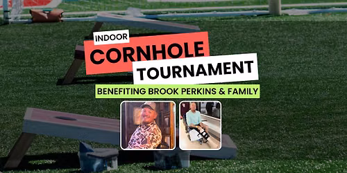 Indoor Cornhole Tournament | Benefiting Brook Perkins & Family