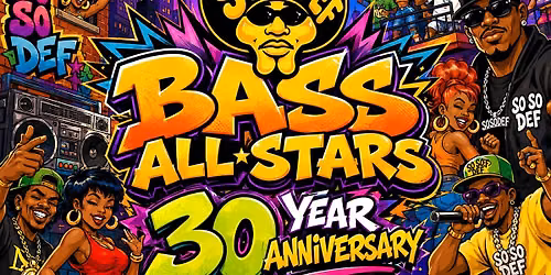 So So Def Bass All Stars: 30 Year Anniversary