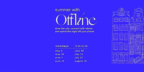Summer with Offline - June 1st