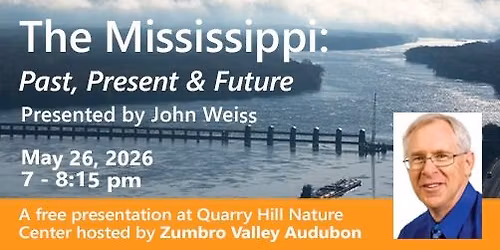 ZVAS Monthly Program: The Mississippi - Past, Present & Future  Presented by John Weiss