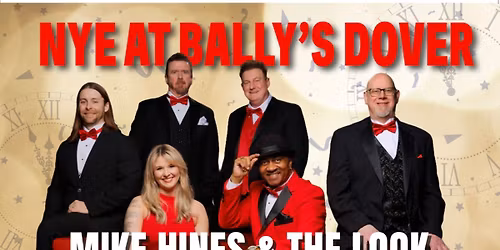 NYE At Bally\u2019s - Featuring \u201cMike Hines & The Look\u201d