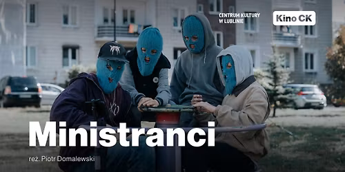 Ministranci || Kino CK