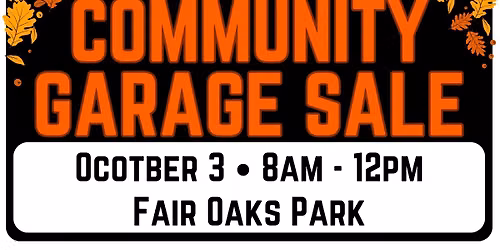 Fair Oaks Fall Community Garage Sale