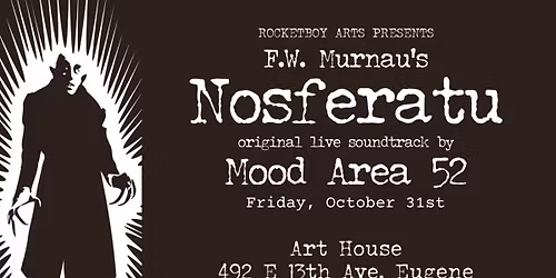 Nosferatu with LIVE Score by Mood Area 52