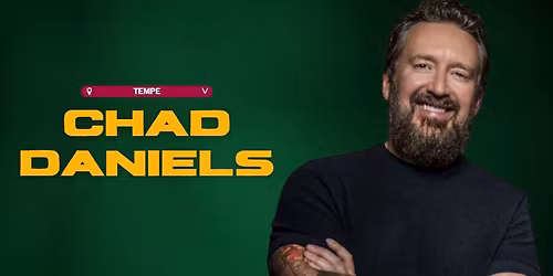 CHAD DANIELS @ TEMPE IMPROV