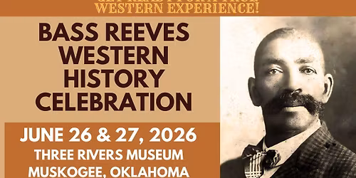 16th Bass Reeves Western History Celebration