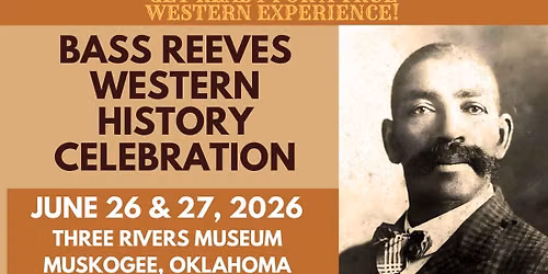 16th Bass Reeves Western History Celebration