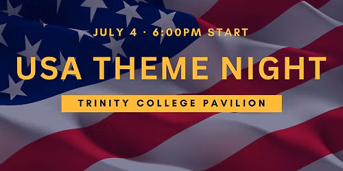4th of July USA Theme Night 