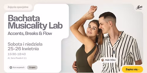 Bachata Musicality Lab: Accents, Breaks & Flow by Majki & Mi\u015bka poziom S-open