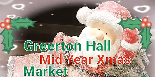Greerton Hall 'Mid Year Xmas' Market