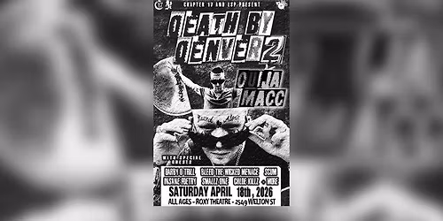 Death By Denver 2 - Ouija Macc & Special Guests