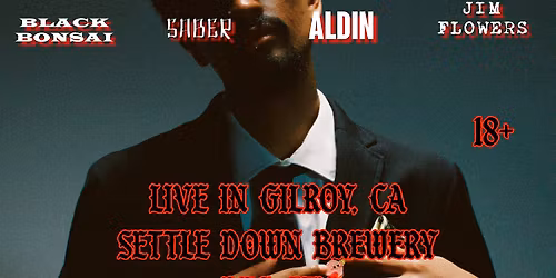 THE BIRD BRAIN TOUR LIVE @ SETTLE DOWN BREWERY IN GILROY, CA