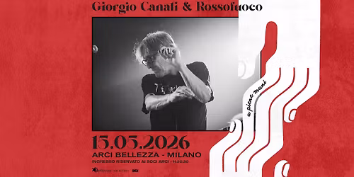 Giorgio Canali & Rossofuoco | Milano, Arci Bellezza