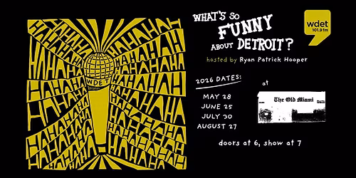 WHAT'S SO FUNNY ABOUT DETROIT?
