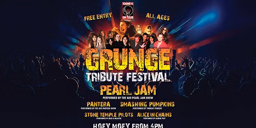 \ud83c\udf7a TOOHEYS ON TOUR PRESENTS: THE ULTIMATE GRUNGE TRIBUTE FEST