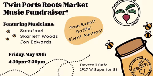 Twin Ports Roots Market Fundraiser Show!