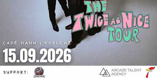HIGH FADE - TWICE AS NICE Tour