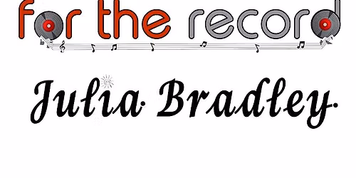 For the Record w\/ Julia Bradley