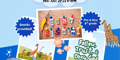 Gone Fishin\u2019 VBS - Calvary Baptist Church