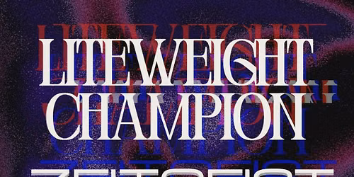 Liteweight Champion\/Zeitgeist\/Joseph & His Ghost @ Casa Nueva
