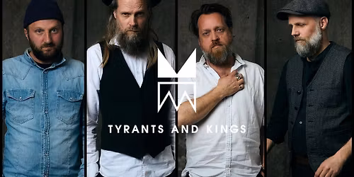 Tyrants & Kings @ Lygten Station
