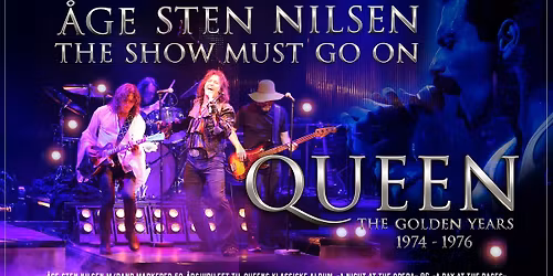 \u00c5ge Sten Nilsen & The Show Must Go On \/\/ Parkteatret \/\/ Moss Kulturhus