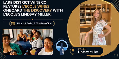 Lake District Wine Co Features L\u2019Ecole Wines onboard with L\u2019Ecole\u2019s Lindsay Miller! 